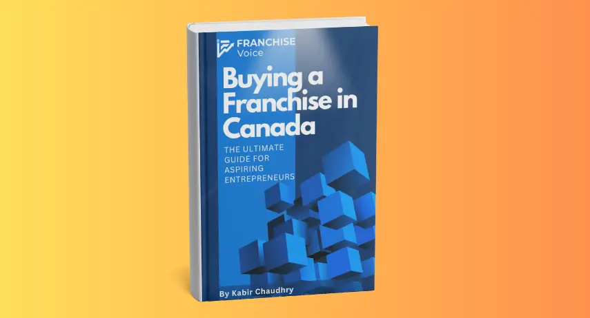 Buying a Franchise in Canada: Free Expert Guide