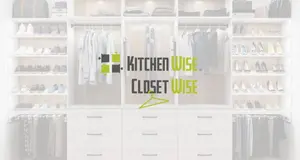 Kitchen Wise/ Closet Wise
